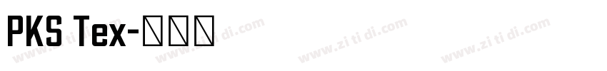 PKS Tex字体转换